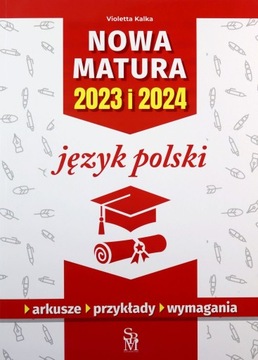 JĘZYK POLSKI. NOWA MATURA 2023 I 2024 - Violetta K