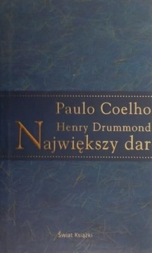 Największy dar Henry Drummond, Paulo Coelho