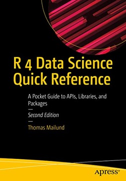 Mailund, Thomas R 4 Data Science Quick Reference: A Pocket Guide to APIs, L
