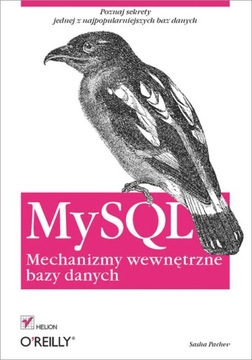 MySQL. Mechanizmy wewn?trzne bazy danych EBOOK
