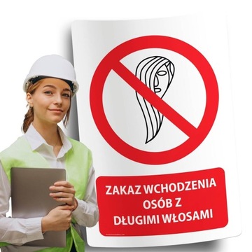 Naklejki BHP znak ostrzegawczy ZAKAZ WCHODZENIA OSÓB Z DŁUGIMI WŁOSAMI