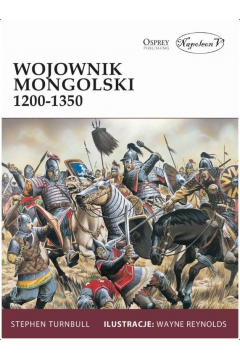 Wojownik mongolski 1200-1350 Stephen Turnbull Osprey