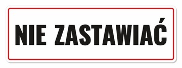 Naklejka NIE ZASTAWIAĆ 30cm _DRUK