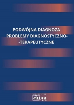 Podwójna diagnoza.