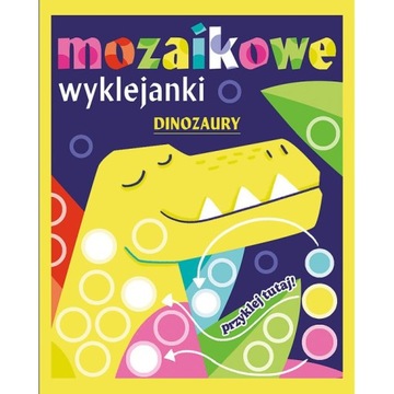 Mozaikowe wyklejanki - Dinozaury - Trefl Books
