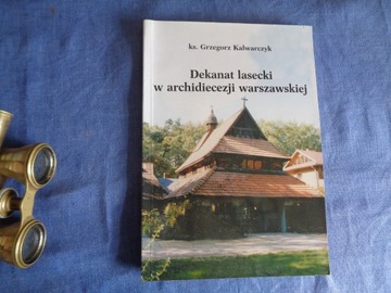 Dekanat lasecki w archidiecezji warszawskiej ks. Grzegorz Kalwarczyk