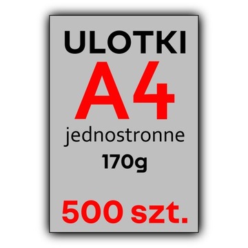 ULOTKI A4 500 szt. FULL KOLOR 170G