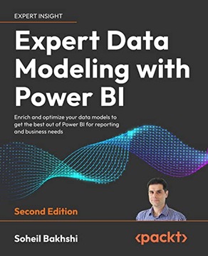 Expert Data Modeling with Power BI: Enrich and optimize your data models to