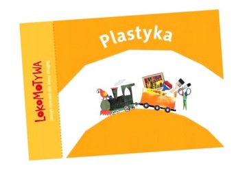 LOKOMOTYWA 2 PLASTYKA GWO M. DOBROWOLSKA (RED.)