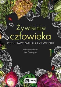 ŻYWIENIE CZŁOWIEKA TOM 1 JAN GAWĘCKI