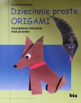 Dziecinnie proste origami Ilse Nimschowski