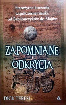 Zapomniane odkrycia DickTeresi starożytne korzenie współczesnej nauki