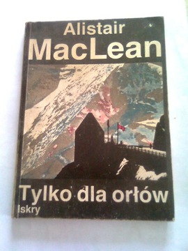 TYLKO DLA ORŁÓW - Alistair MacLean