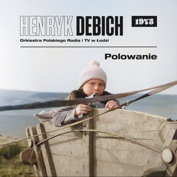 CD HENRYK DEBICH - Polowanie (1975)
