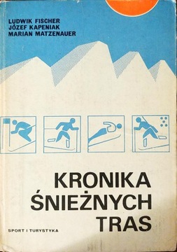Kronika śnieżnych tras L. Fischer i in