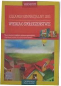 Egzamin gimnazjalny 2013 Wiedza o społeczeństwie