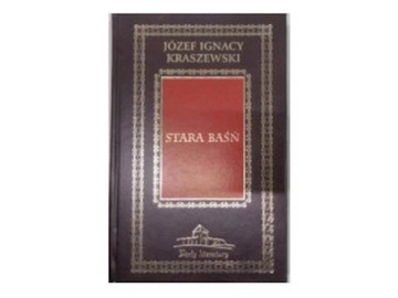 STARA BASN: Powiesc z IX wieku - Kraszewski
