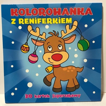 Kolorowanka z reniferkiem dla dzieci 30 malowanek Boże Narodzenie