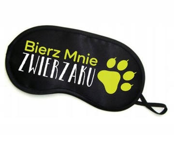 OPASKA NA OCZY - BIERZ MNIE ZWIERZAKU