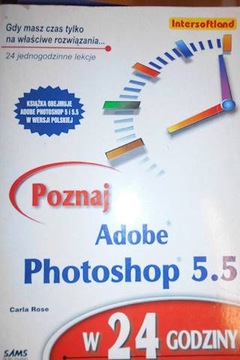 Poznaj Adobe Photoshop 5.5 w 24 godziny - C.Rose