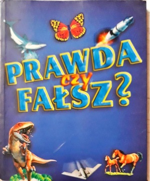 Prawda czy fałsz ? - Naglik