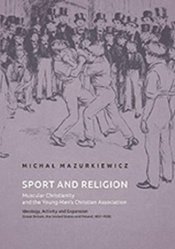 Sport and Religion. Muscular Christianity and the