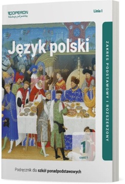 Język polski 1 LO PODRĘCZNIK cz.1 Operon Linia 1