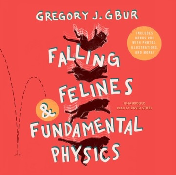 Falling Felines and Fundamental Physics AUDIOBOOK