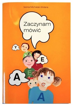 ZACZYNAM MÓWIĆ IWONA MICHALAK-WIDERA