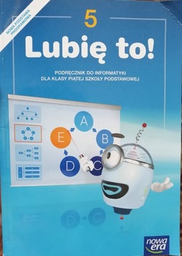 LUBIĘ TO! 5 PODRĘCZNIK DO INFORMATYKI NOWA ERA