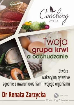 Audiobook | Twoja grupa krwi a odchudzanie. Stwórz wakacyjną sylwetkę zgodn