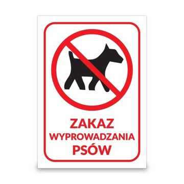 Tabliczka PCV ZAKAZ WYPROWADZANIA PSÓW -15x21