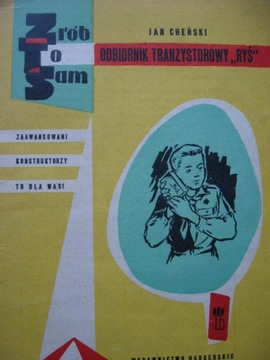 Zrób To Sam ODBIORNIK TRANZYSTOROWY RYŚ Cheński
