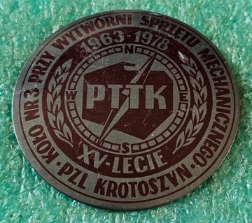 ODZNAKA KOŁO PTTK NR.3 PRZY WSM PLZ KROTOSZYN XV-LECIE 1963-1978 WIELKA