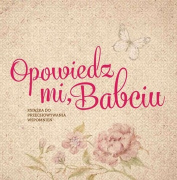 OPOWIEDZ MI BABCIU MONIKA KOPRIVOVA