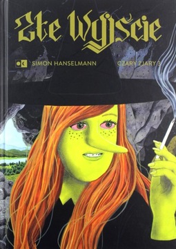 ZŁE WYJŚCIE CZARY ZJARY 3 - Simon Hanselmann (KOMI
