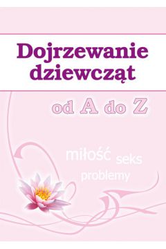 ЗРЕЛЕНИЕ ДЕВОЧЕК И МАЛЬЧИКОВ от А до Я