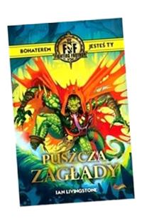 FIGHTING FANTASY. PUSZCZA ZAGŁADY IAN LIVINGSTON..