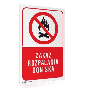 Tabliczka ZAKAZ ROZPALANIA OGNISKA 30x40 cm