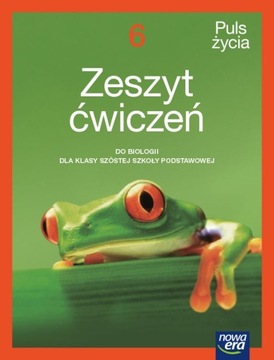 PULS ŻYCIA 6 Zeszyt ćwiczeń BIOLOGIA Nowa Era