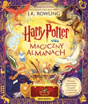HARRY POTTER. MAGICZNY ALMANACH J.K. J.K. ROWLING, ZBIOROWE