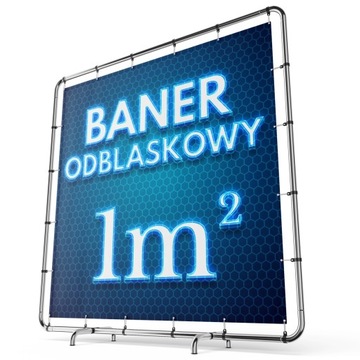 Baner Odblaskowy z nadrukiem - Banery wyborcze 1m2