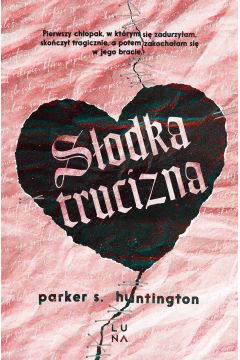 SŁODKA TRUCIZNA Parker S. Huntington