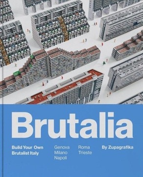 Brutalia Build Your Own Brutalist Italy