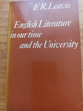 English Literature in Our Time and F.R. Leavis