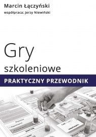 Gry szkoleniowe. Praktyczny przewodnik.
