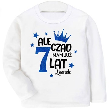 BLUZKA URODZINY ALE CZAD MAM 7 LAT BROKAT IMIĘ 128