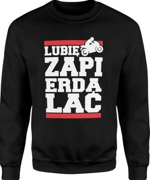 BLUZA MĘSKA LUBIĘ ZAPIERDALAĆ MOTOCYKLOWA MOTOR L DLA CHŁOPAKA