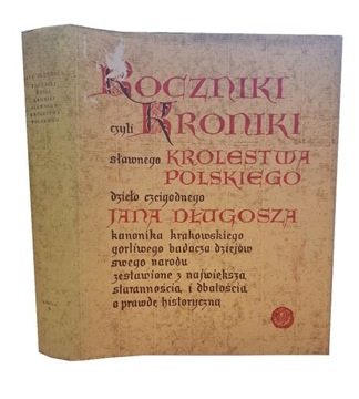 DŁUGOSZ ROCZNIKI CZYLI KRONIKI SŁAWNEGO KRÓLESTWA POLSKIEGO. Księga 9