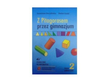 Z Pitagorasem przez gimnazjum. Podręcznik do matem